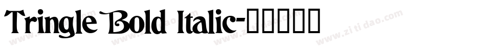 Tringle Bold Italic字体转换
